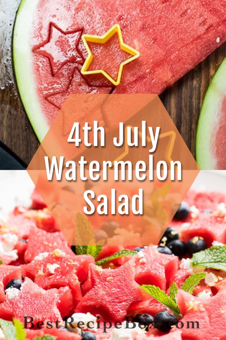 Fourth of July Red White and blue Watermelon Salad collage