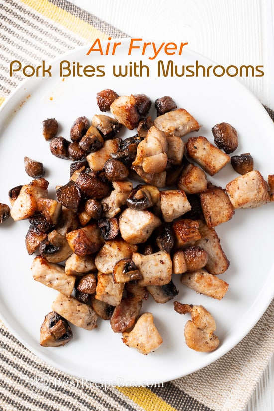 Air Fryer Pork Bites with Mushrooms on a plate