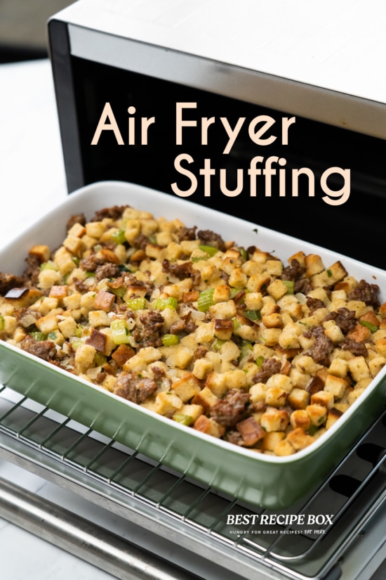 air fryer stuffing in dish
