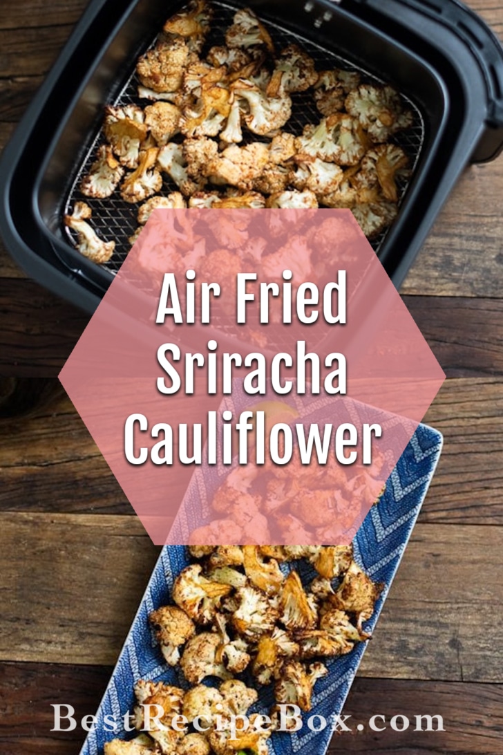 Air Fryer Spicy Cauliflower collage