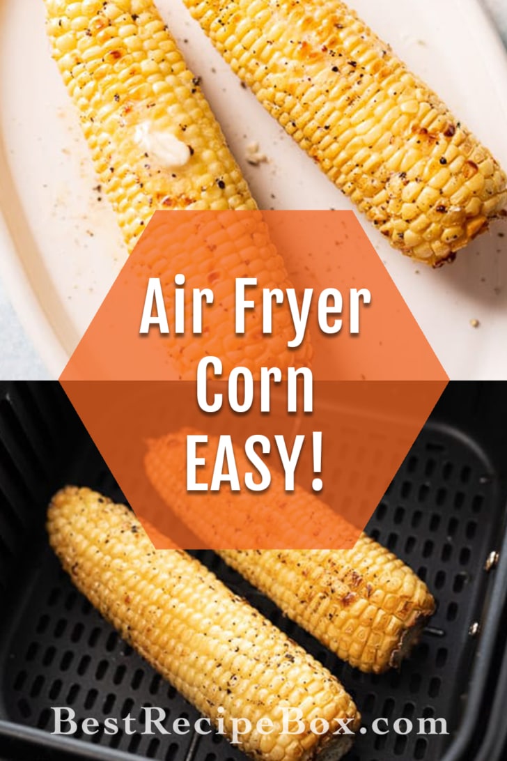 Air Fryer Corn on the Cob Recipe for Air fried Corn collage
