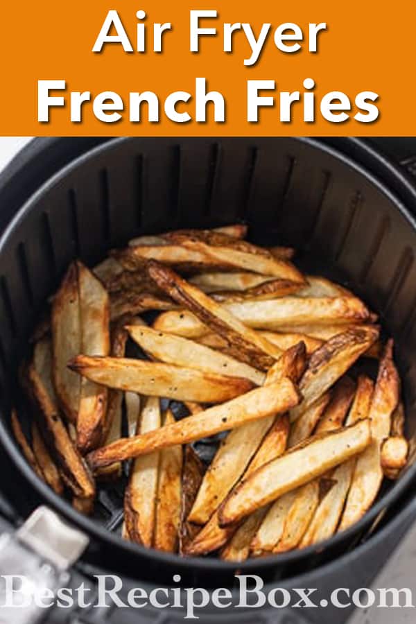 Air Fryer Homemade Air Fried French Fries Recipe @bestrecipebox