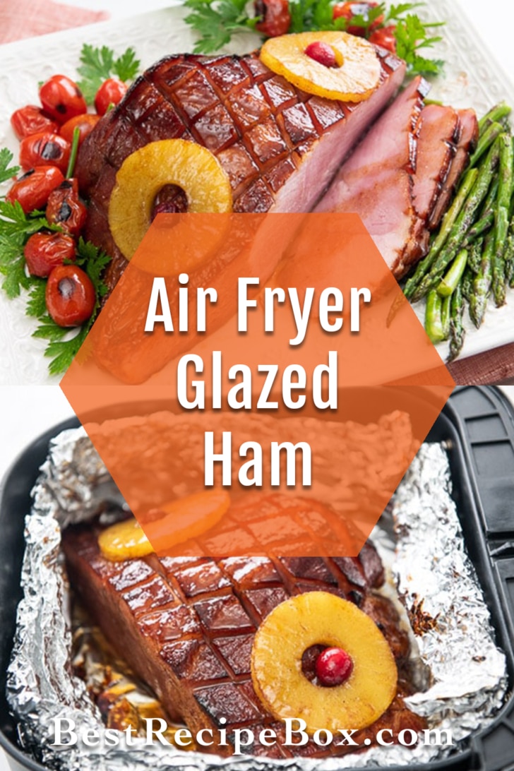Air Fryer Glazed ham collage