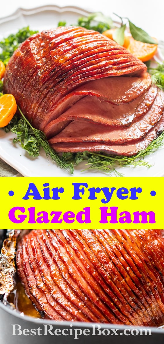 Air Fryer Ham with Brown Sugar Glaze | BestRecipeBox.com