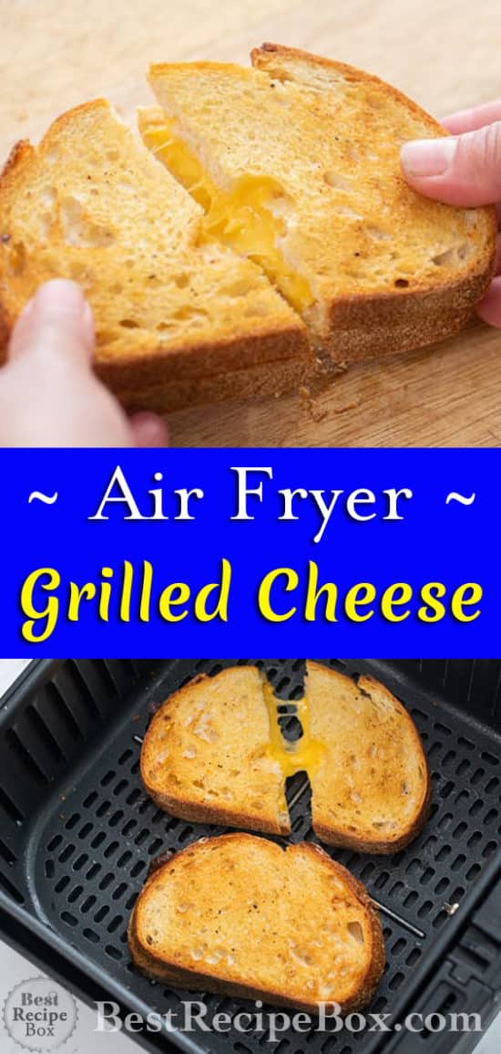 Air Fryer Grilled Cheese Sandwich- Best and Easy ! | Best Recipe Box