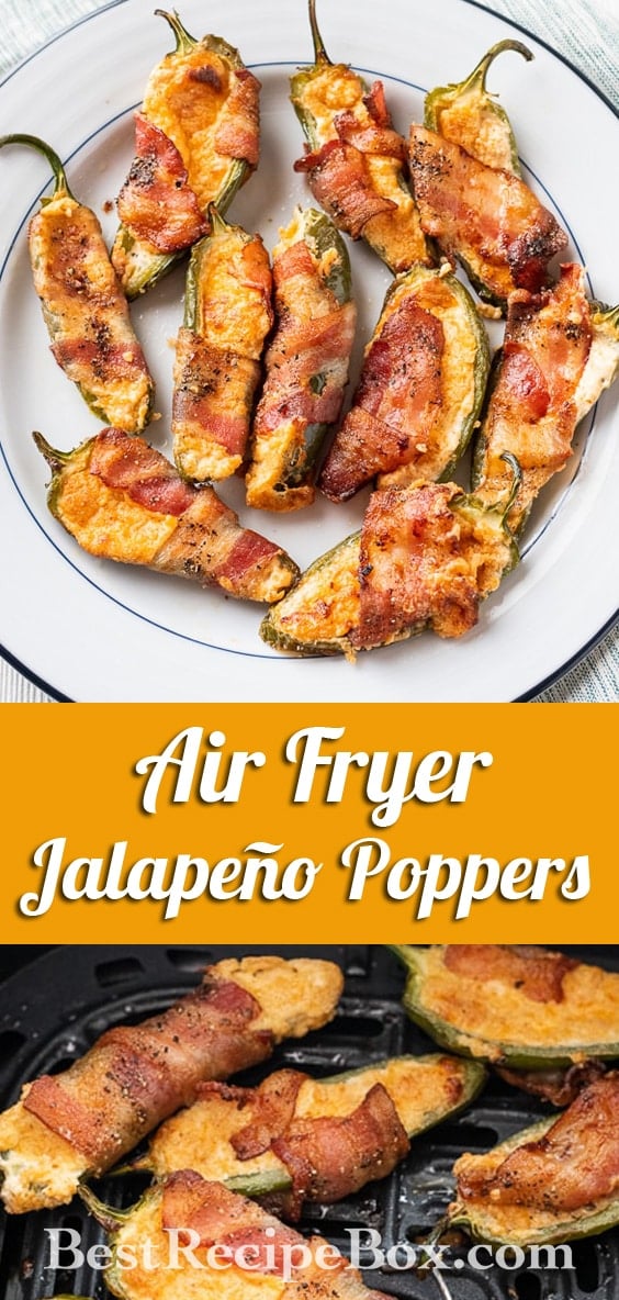Air Fried Jalapeno Poppers Recipe with Bacon in Air Fryer | BestRecipeBox.com