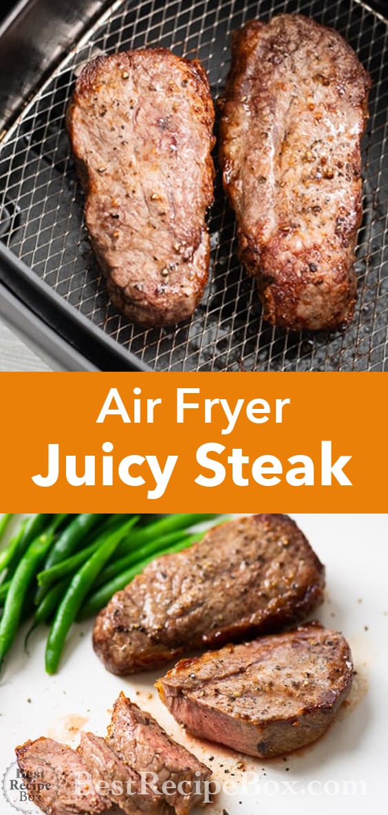 Air Fryer Steak Recipe in the Air Fryer : Perfect Steak Every time! @bestrecipebox