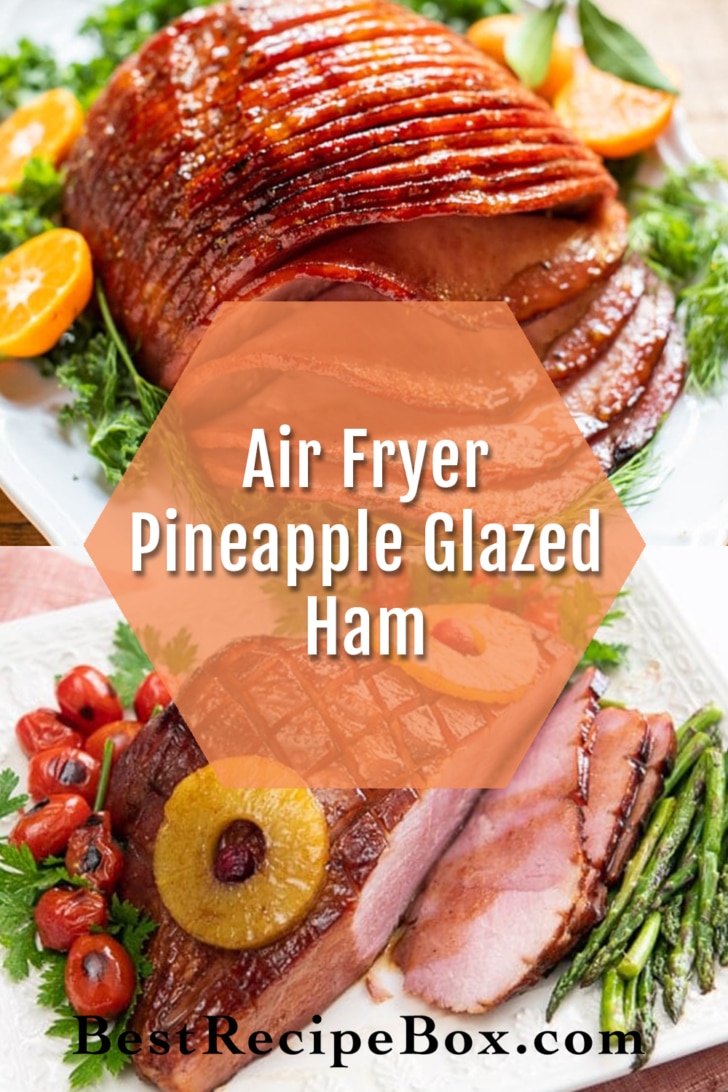 Air Fryer Glazed ham collage