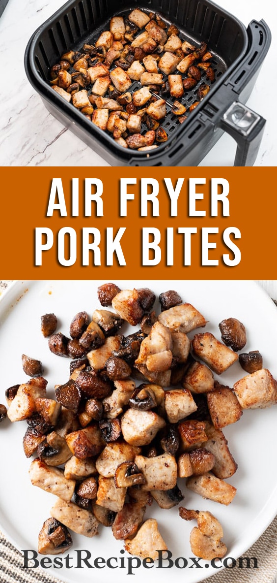 Air Fryer Pork Bites with Mushrooms | @BestRecipeBox