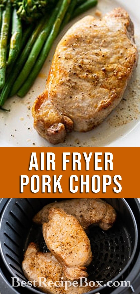Air Fryer Pork Chops Recipe for Juicy Air Fried Pork Chops | @bestrecipebox