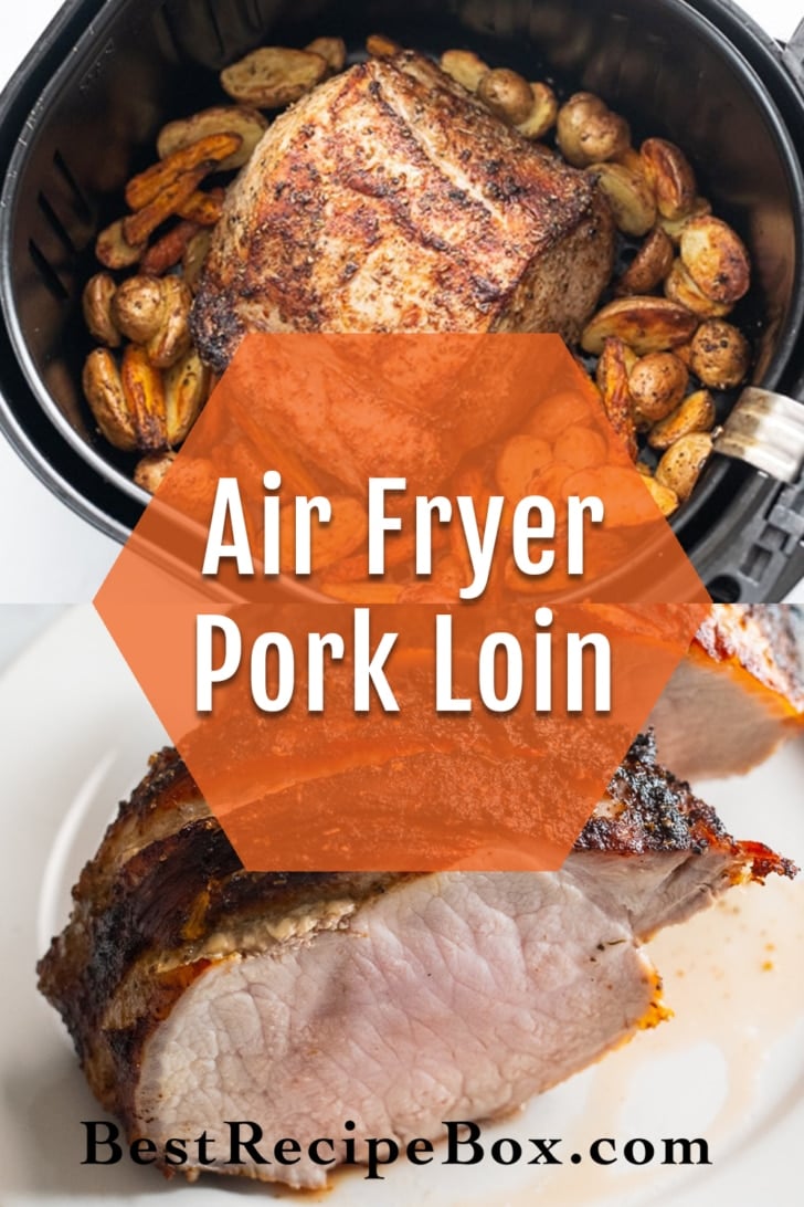 Air Fryer Pork Loin Recipe or Tenderloin collage
