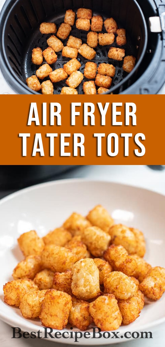 Air Fried Tater Tots Potato Puffs Recipe | BestRecipeBox.com