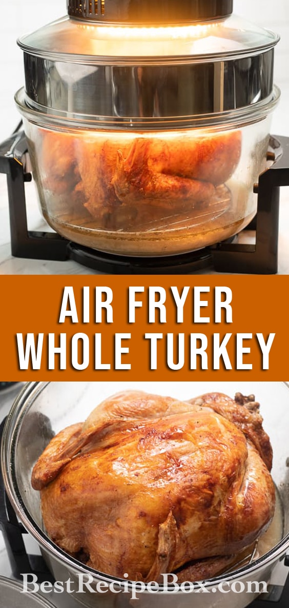 Air Fried Whole Turkey Recipe in Air Fryer for Thanksgiving | @BestRecipeBox