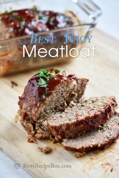 Best Meatloaf Recipe That's Juicy, Moist, Easy | Best Recipe Box