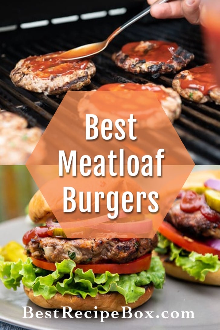 Grilled Meatloaf Burgers collage