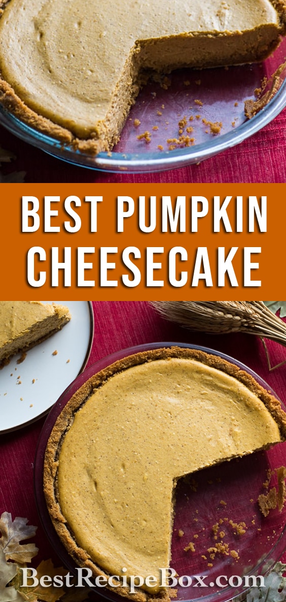 Easy Pumpkin Cheesecake Recipe for Thanksgiving Pie and Desserts | @bestrecipebox