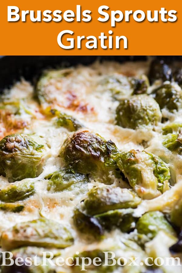 Cheesy Brussels Sprouts Gratin Casserole Recipe for Thanksgiving | @bestrecipebox