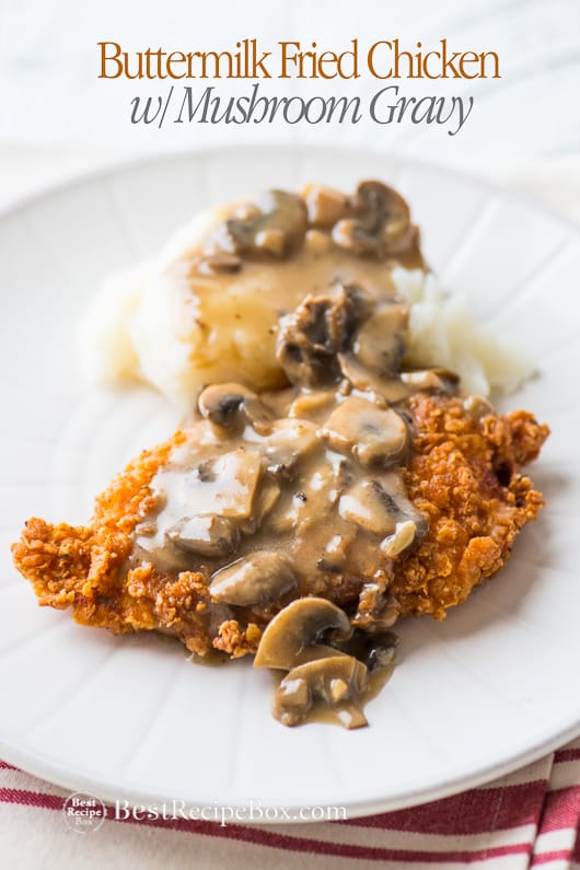 Buttermilk Fried Chicken Recipe with Mushroom Gravy Recipe on a plate with mash potato 
