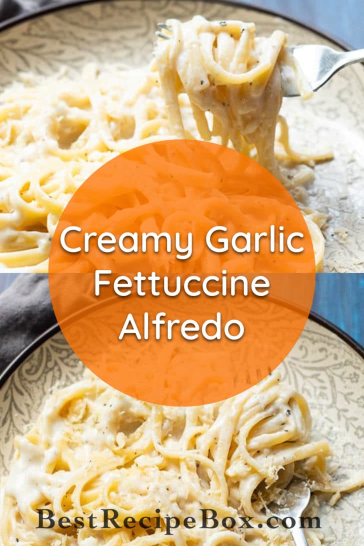 Easy Fettuccine Alfredo Recipe is the BEST vegetarian creamy garlic pasta recipe | BestRecipebox.com