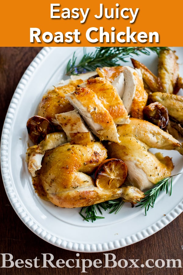 Easy Roast Chicken Recipe that's juicy, crispy skin and delicious! @bestrecipebox