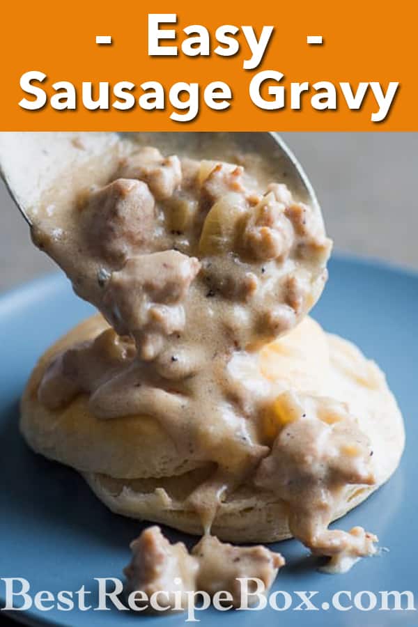Homemade Sausage Gravy Recipe for Biscuits and Gravy Breakfast @bestrecipebox