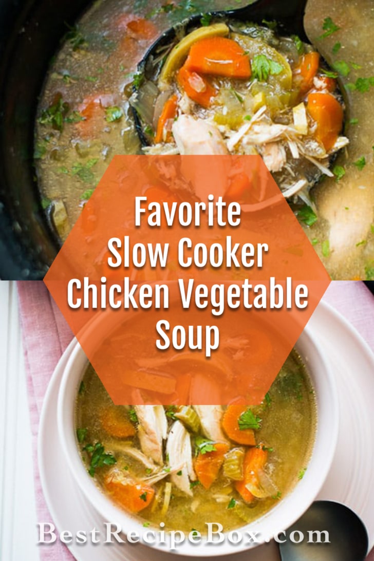Awesome Slow Cooker Chicken Vegetable Soup collage