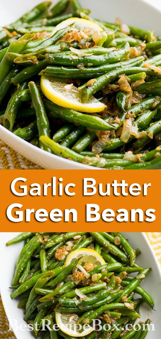 Garlic Butter Green Beans Recipe | @bestrecipebox
