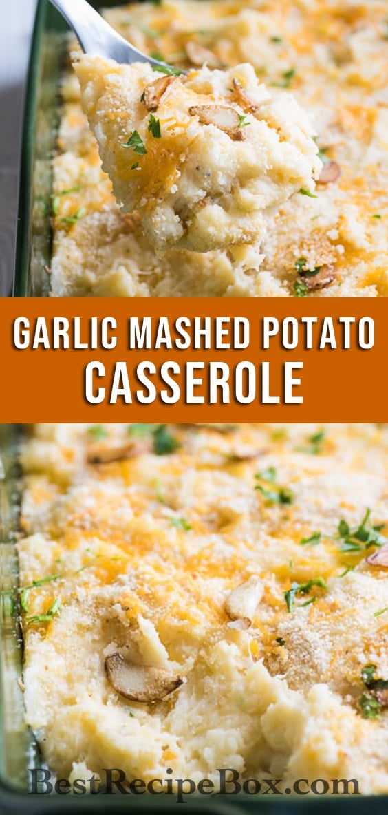 Cheesy Garlic Mashed Potato Casserole Bake Recipe | @bestrecipebox