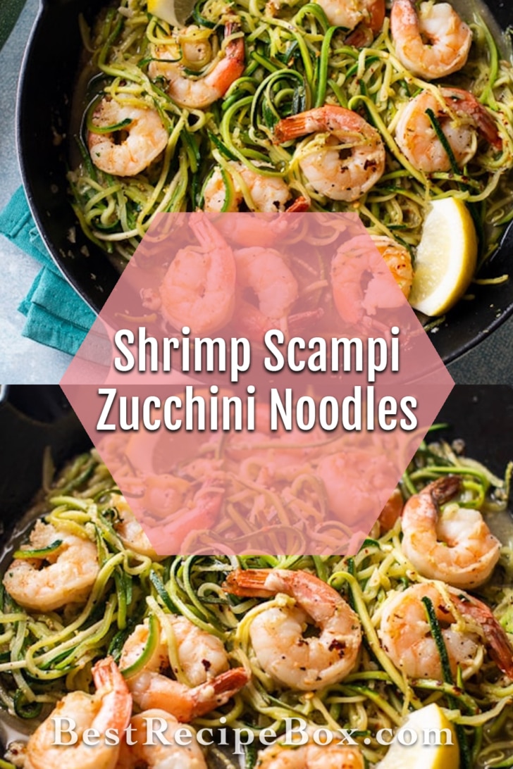 Garlic Shrimp Zucchini Noodles collage
