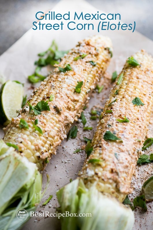 Grilled Mexican Street Corn Elotes for Best Grilled Corn Recipe on a cutting board
