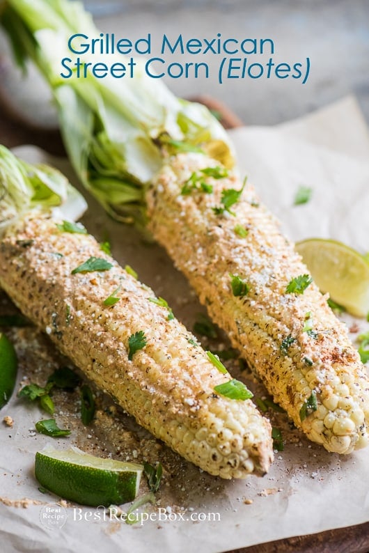 Grilled Mexican Street Corn Elotes for Best Grilled Corn Recipe on parchment 