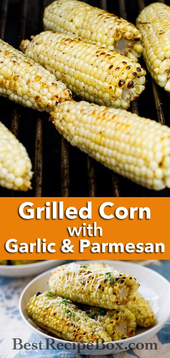 Grilled Corn Recipe with Garlic and Parmesan @BestRecipeBox