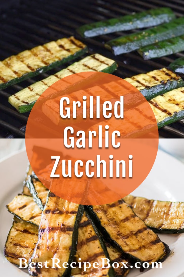 Grilled Zucchini Recipe with Garlic collage