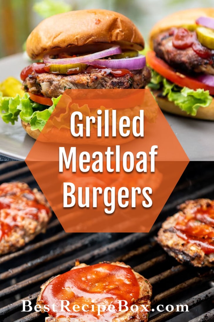 Grilled Meatloaf Burgers collage