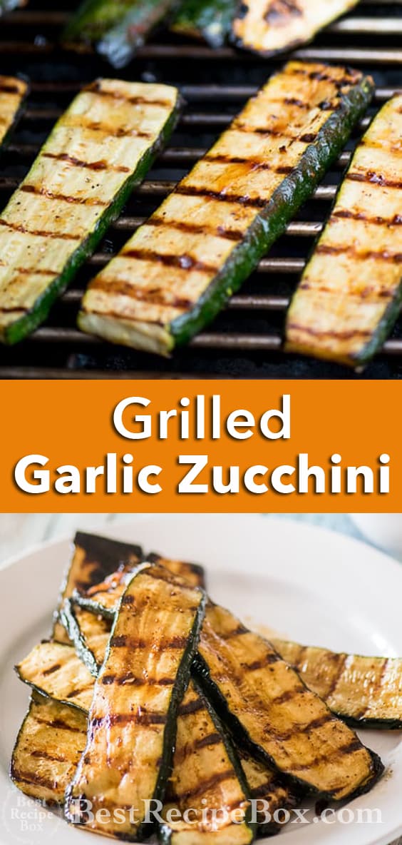 Grilled Zucchini Recipe with Garlic or BBQ Zucchini @bestrecipebox