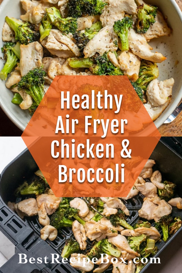 Air Fryer Chicken and Broccoli Recipe collage