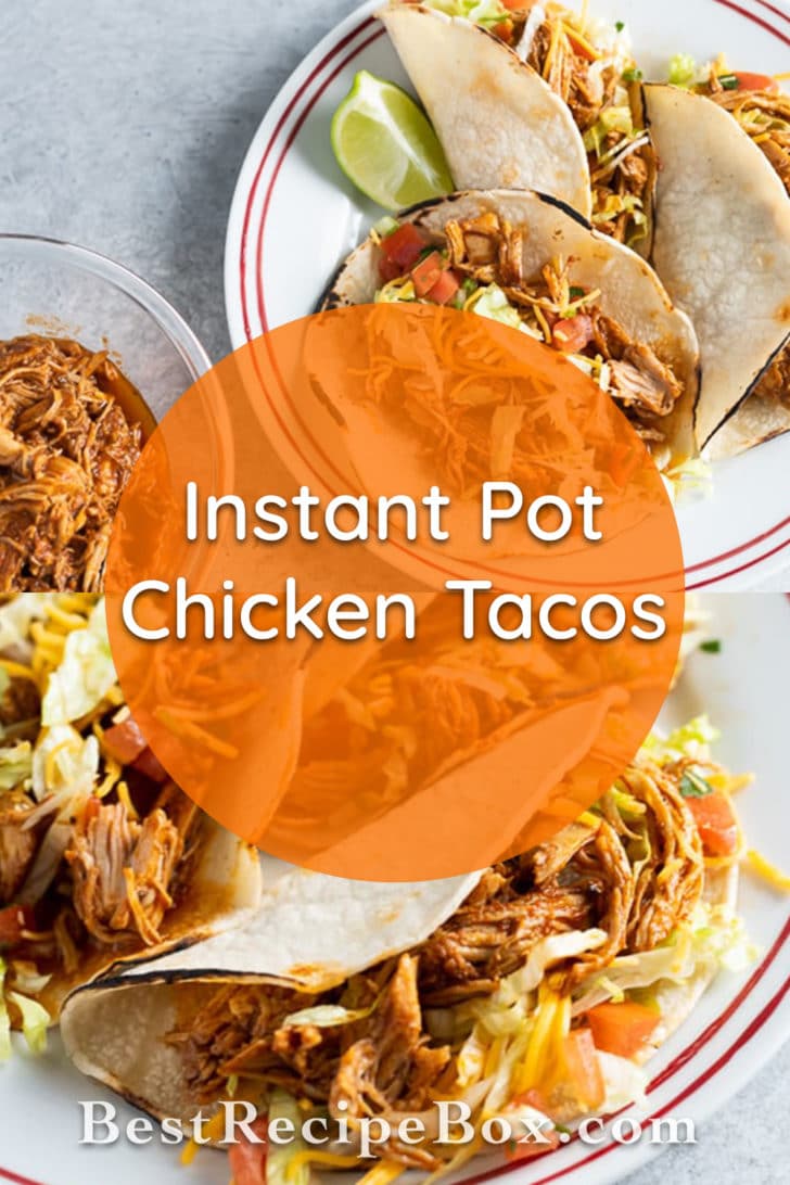 Instant Pot Chicken Tacos Recipe in Pressure Cooker | BestRecipebox.com