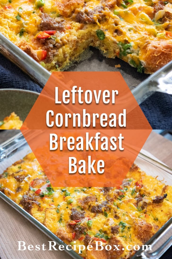 Leftover Cornbread Breakfast Bake recipe collage