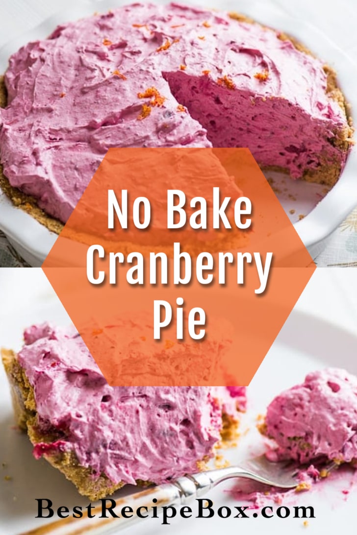 No Bake Cranberry Pie Recipe collage