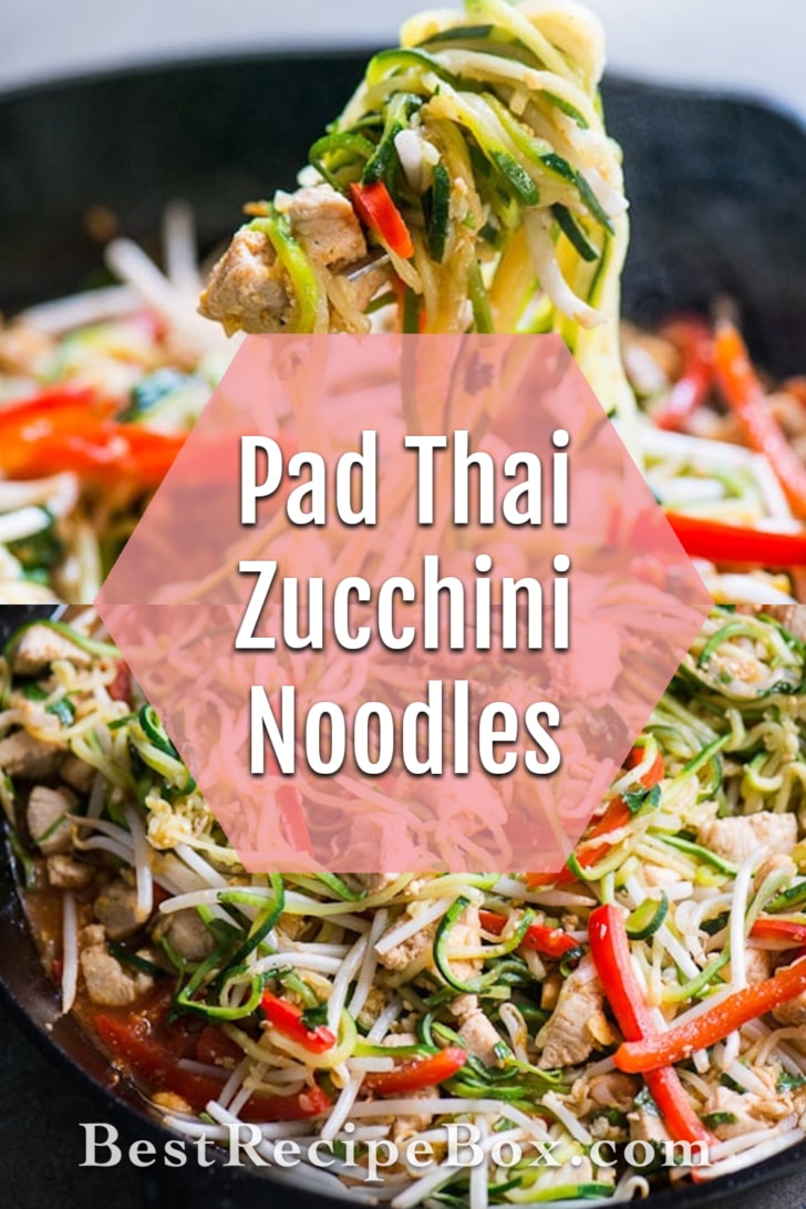 Zucchini Noodle Pad Thai collage