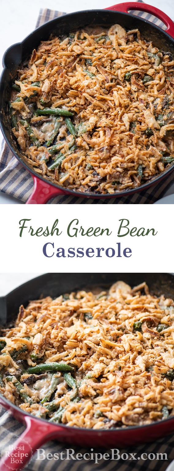 Fresh Green Bean Casserole Recipe with Fried Onions @bestrecipebox