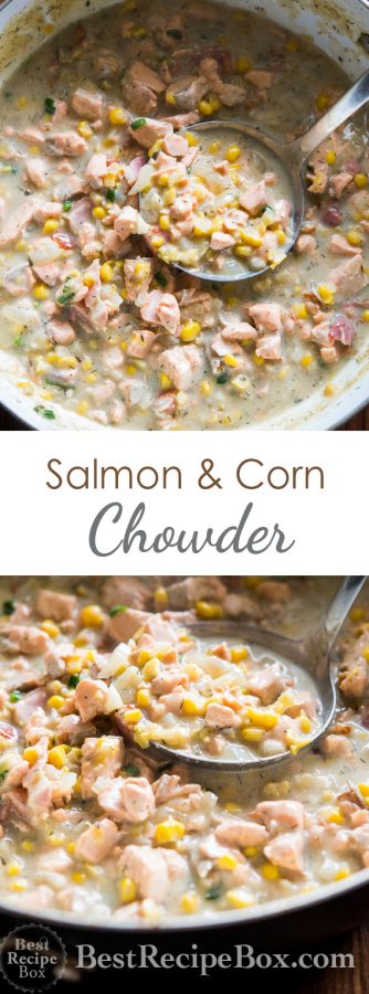 Salmon and Corn Chowder recipe that's easy, delicious, keeps you warm and satisfied | @bestrecipebox