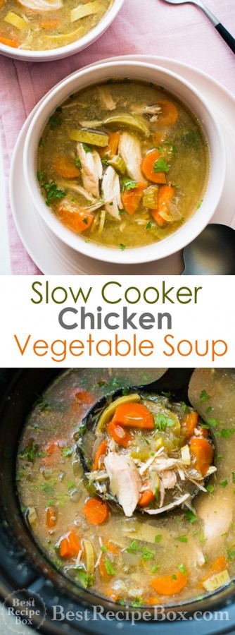 Awesome Slow Cooker Chicken Vegetable Soup Recipe from @bestrecipebox