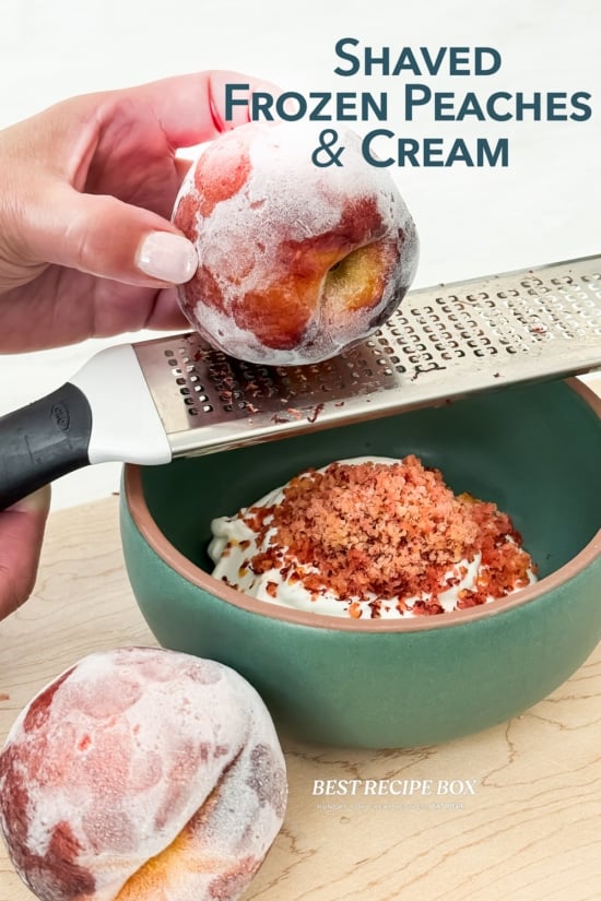 shaved frozen peaches and cream with grater 