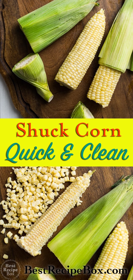 How to Shuck Corn in Microwave and Easy Tip to De-Kernal Corn | @bestrecipebox