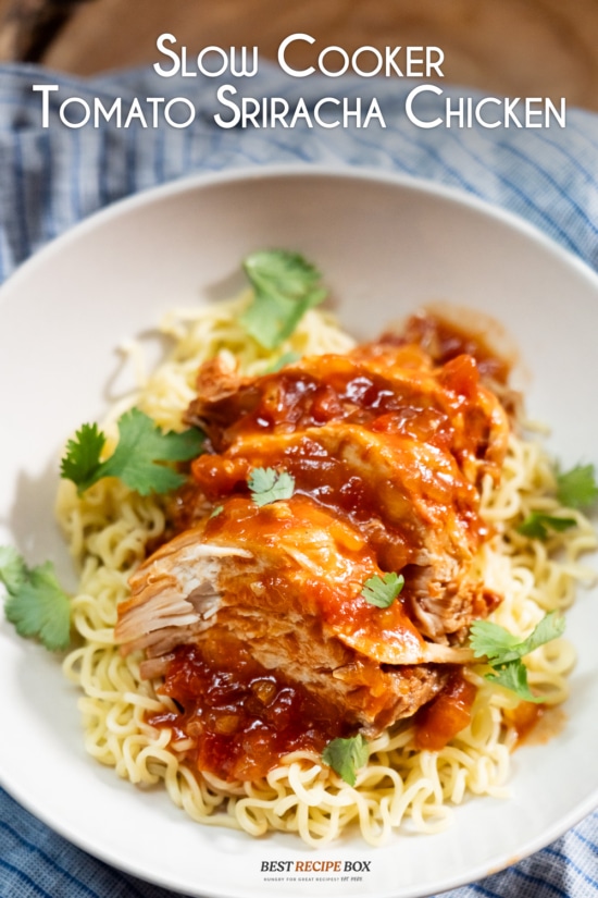 bowl of noodles and slow cooker tomato sriracha chicken