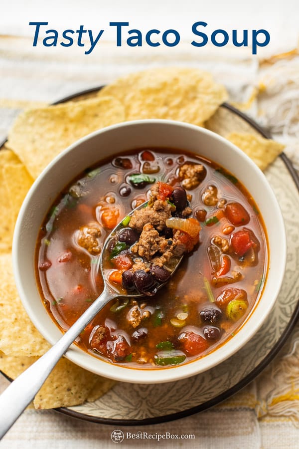 Best Taco Soup Recipe in 30 Minutes EASY DELICIOUS| Best Recipe Box