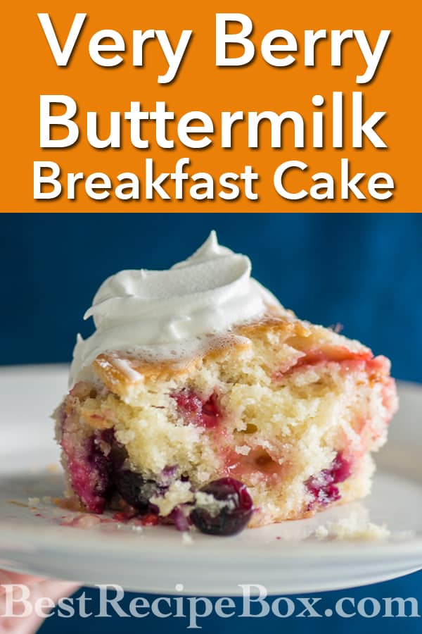 Very Berry Buttermilk Breakfast Cake with Blueberries and more! | @bestrecipebox
